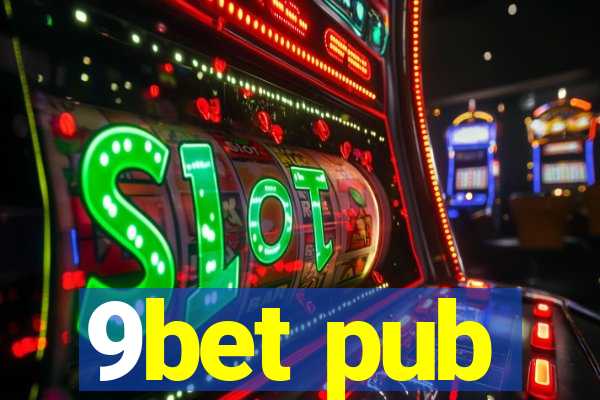 9bet pub